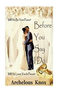 Before You Say I Do