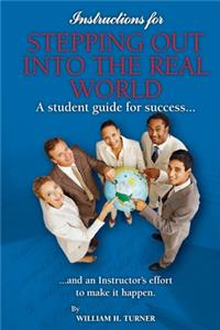 Instructions for Stepping out into the Real World