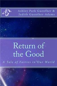 Return of the Good