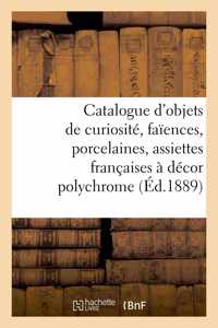 Catalogue d'Objets de Curiosité, Faïences, Porcelaines, 200 Assiettes Françaises