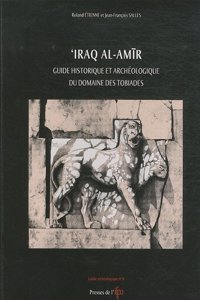 Iraq Al-Amir Guide historique et arche~ologique