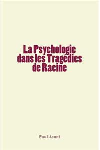 Psychologie dans les Tragédies de Racine