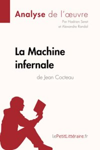 Machine infernale de Jean Cocteau (Analyse de l'oeuvre)