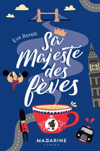 Sa majesté des fèves