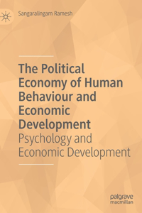 The Political Economy of Human Behaviour and Economic Development