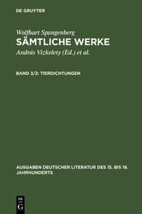 Sämtliche Werke, Band 3/2, Tierdichtungen