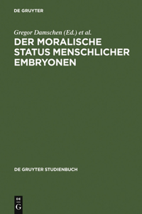 moralische Status menschlicher Embryonen