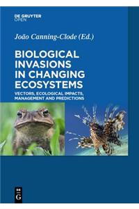Biological Invasions in Changing Ecosystems