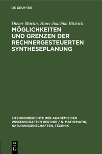 Möglichkeiten Und Grenzen Der Rechnergesteuerten Syntheseplanung