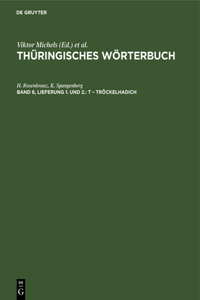 T - Tröckelhadich