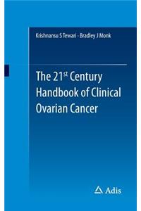 21st Century Handbook of Clinical Ovarian Cancer