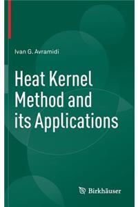 Heat Kernel Method and Its Applications