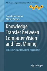 Knowledge Transfer Between Computer Vision and Text Mining