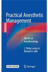 Practical Anesthetic Management