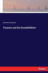 Trustum and his Grandchildren