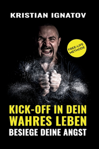 Kick-Off in Dein Wahres Leben