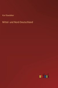 Mittel- und Nord-Deutschland