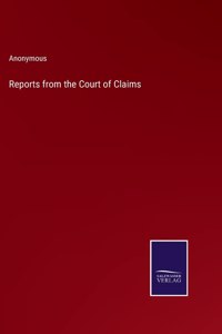 Reports from the Court of Claims