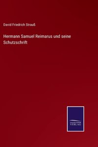 Hermann Samuel Reimarus und seine Schutzschrift