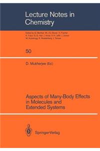 Aspects of Many-Body Effects in Molecules and Extended Systems