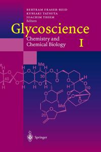 Glycoscience: Chemistry and Chemical Biology