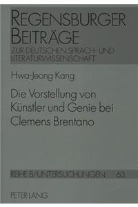 Die Vorstellung Von Kuenstler Und Genie Bei Clemens Brentano