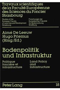 Bodenpolitik und Infrastruktur- Politique fonciere et infrastructure- Land Policy and Infrastructure