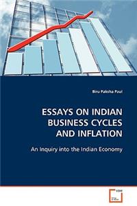 Essays on Indian Business Cycles and Inflation