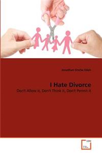 I Hate Divorce