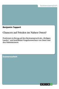 Chancen auf Frieden im Nahen Osten?