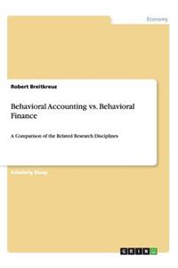 Behavioral Accounting vs. Behavioral Finance