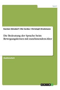 Bedeutung der Sprache beim Bewegungslernen mit zunehmendem Alter