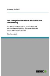 Die Evangelienharmonie des Otfrid von Weißenburg