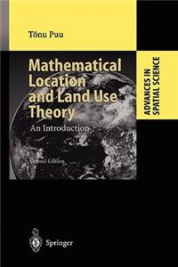 Mathematical Location and Land Use Theory