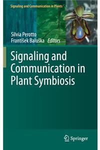 Signaling and Communication in Plant Symbiosis