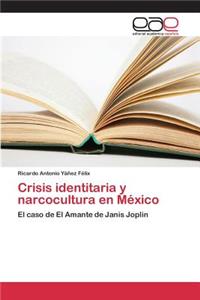 Crisis identitaria y narcocultura en México