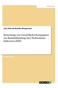 Bewertung von Social-Media Kampagnen zur Kundenbindung. Key Performance Indicators (KPI)