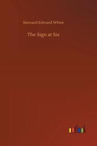 The Sign at Six