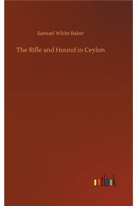 The Rifle and Hound in Ceylon