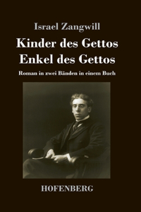 Kinder des Gettos / Enkel des Gettos