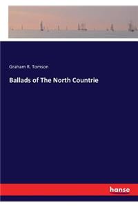 Ballads of The North Countrie