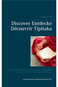 Discover Entdecke Découvrir Tipitaka