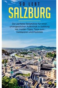 So lebt Salzburg