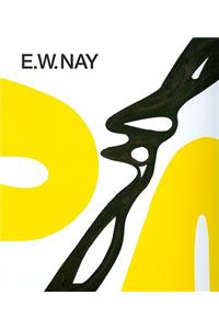 E. W. Nay: Paintings from the 1960s