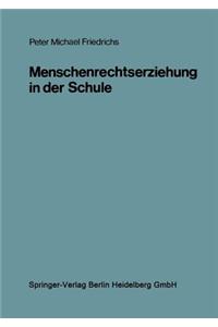 Menschenrechtserziehung in Der Schule