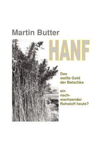 Hanf Das Weisse Gold Der Batschka Ein Nachwachsender Rohstoff Heute ?