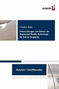 Untersuchungen Zum Einsatz Der Augmented Reality Technologie Fur Soll/Ist-Vergleiche Von Betriebsmitteln in Der Fertigungsplanung