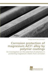 Corrosion protection of magnesium AZ31 alloy by polymer coatings