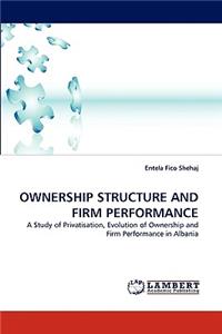 Ownership Structure and Firm Performance