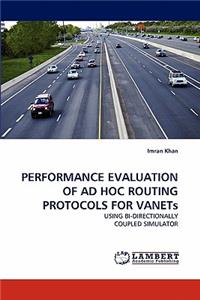 Performance Evaluation of Ad Hoc Routing Protocols for Vanets